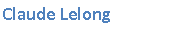 Textfeld: Claude Lelong