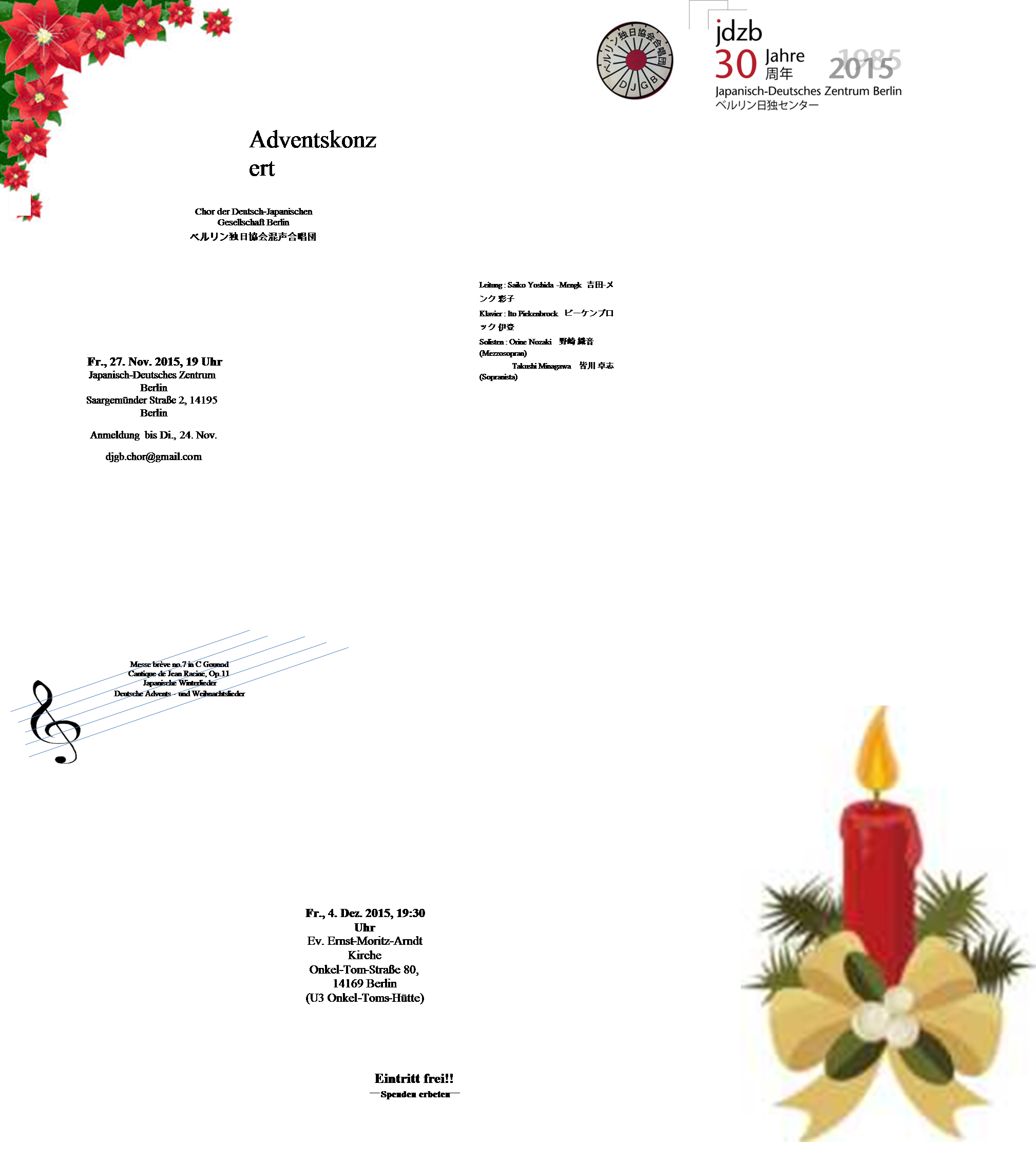 Textfeld: Messe brve no.7 in C Gounod
Cantique de Jean Racine, Op.11
Japanische Winterlieder
Deutsche Advents- und Weihnachtslieder
